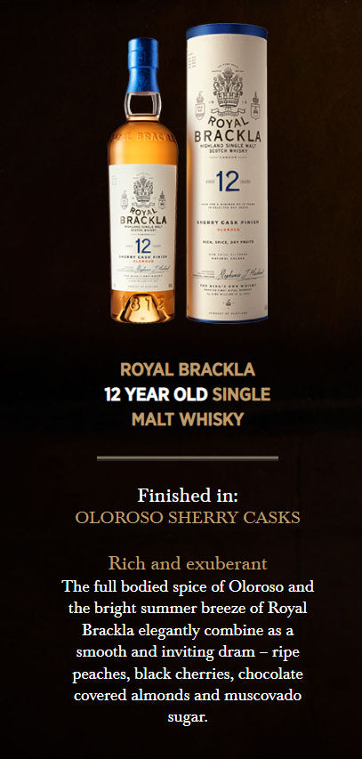 Royal Brackla 12 Year Old Oloroso Sherry Cask Finish The King's Own Whisky Highland Single Malt Scotch Whisky ABV 46% Vol 70cl / 700ml