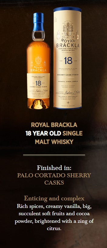 Royal Brackla 18 Year Palo Cortado Oloroso Sherry Cask Finish The King's Own Whisky Highland Single Malt Scotch Whisky ABV 46% Vol 70cl / 700ml