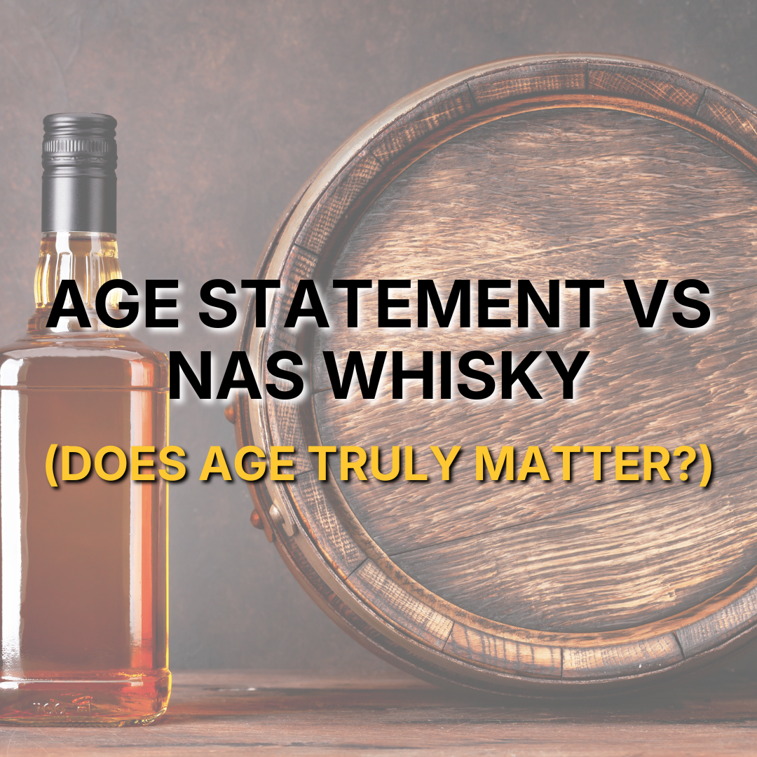 Day 5: Age Statement VS NAS Whisky (Does Age Truly Matter?)