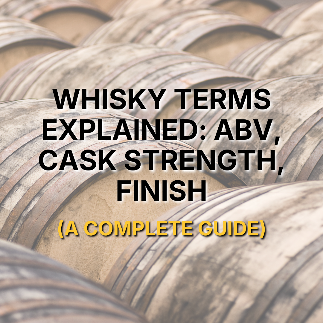 Day 4: Whisky Terms Explained: ABV, Cask Strength & Finish - A Complete Guide