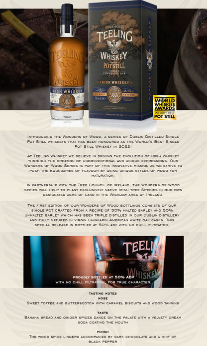 Teeling Wonders Of Wood First Edition Virgin Chinkapin Oak Single Pot Still Irish Whiskey  ABV 50% Vol 70cl / 700ml